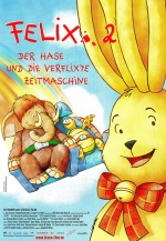 Felix 2 - Ein Hase und die verflixte Zeitmaschine