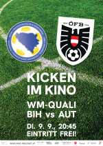 Kicken im Kino: Bosnien-Herzegowina vs. Österreich