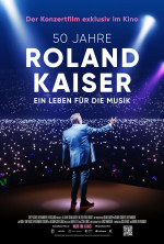 50 Jahre Roland Kaiser - Ein Leben für die Musik 50 Jahre Roland Kaiser - Ein Leben für die Musik